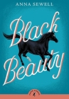 Black Beauty (Puffin Classics) By Anna Sewell, Meg Rosoff (Introduction by) Cover Image