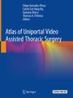 Atlas of Uniportal Video Assisted Thoracic Surgery Cover Image