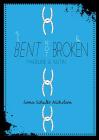 Bent Not Broken: Madeline and Justin (One-2-One #3) Cover Image