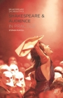 Shakespeare and Audience in Practice (Shakespeare in Practice #8) By Stephen Purcell Cover Image