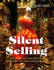Silent Selling: Best Practices and Effective Strategies in Visual Merchandising - Bundle Book + Studio Access Card By Judy Bell Cover Image