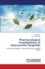 Pharmacological Investigations of Asteracantha longifolia Cover Image