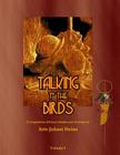 Talking to the Birds: A Compilation of Essays, Studies and Artwork Cover Image