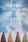 FOCUSED Prayers Devotional: Focusing On Christ Until Spiritual Excellence is Demonstrated By Team of Focused Ministries Inc Cover Image