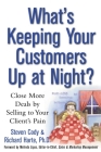 What's Keeping Your Customers Up at Night?: Close More Deals by Selling to Your Client's Pain By Steven Cody Cover Image