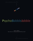 PsychoBabbleJabble By Kurt D. Larose Cover Image