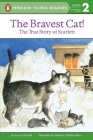 The Bravest Cat! (Penguin Young Readers, Level 2) Cover Image