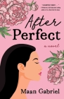 After Perfect By Maan Gabriel Cover Image
