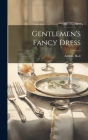 Gentlemen's Fancy Dress Cover Image