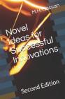 Novel Ideas for Successful Innovations: Second Edition By M. H. Hassan Cover Image