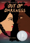 Out of Darkness By Ashley Hope Pérez Cover Image
