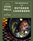 The MeatEater Outdoor Cookbook: Wild Game Recipes for the Grill, Smoker, Campstove, and Campfire By Steven Rinella, Krista Ruane (With) Cover Image
