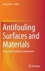 Antifouling Surfaces and Materials: From Land to Marine Environment Cover Image