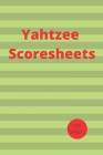Yahtzee Scores Sheets: Game Yahtzee, Yahtzee record Score Keeper Book, Yahtzee Scorebook, gift for yahtzee players, Size = 8.5 inches x 11 in By Ob Cover Image