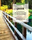Java: An Introduction to Problem Solving and Programming By Walter Savitch, Kenrick Mock Cover Image