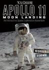Apollo 11 Moon Landing: An Interactive Space Exploration Adventure (You Choose: Space) By Thomas K. Adamson Cover Image