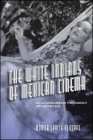 The White Indians of Mexican Cinema: Racial Masquerade throughout the Golden Age Cover Image