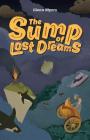 The Sump of Lost Dreams (Jamie's Myth #3) By Glenn Myers Cover Image