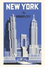 Vintage Journal New York, the Wonder City By Found Image Press (Producer) Cover Image