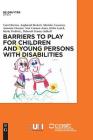 Barriers to Play and Recreation for Children and Young People with Disabilities By Carol Barron, Angharad Beckett, Marieke Coussens Cover Image