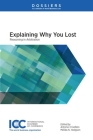 Explaining Why You Lost: Reasoning in Arbitration By Antonio Crivellaro, Mélida N. Hodgson Cover Image