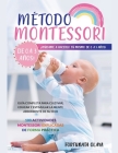 Método Montessori: ¡Ayúdame a hacerlo tú mismo de 0 a 3 años! Guía completa para cultivar, educar y estimular la mente absorbente de su h By Fortunata Olaya Cover Image