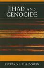 Jihad and Genocide (Studies in Genocide: Religion #1) By Richard L. Rubenstein Cover Image