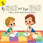 My Space and Your Space By Sandra Athans, Junissa Bianda (Illustrator) Cover Image