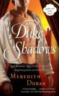 The Duke of Shadows By Meredith Duran Cover Image