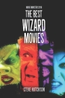 The Best Wizard Movies By Steve Hutchison Cover Image