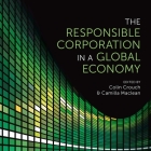 The Responsible Corporation in a Global Economy By Rosemary Benson (Read by), Colin Crouch, Camilla MacLean Cover Image