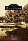 Southampton (Images of America) By Ted Hendrick, Maxine Hendrick Cover Image