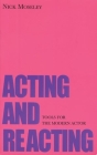 Acting and Reacting: Tools for the Modern Actor Cover Image
