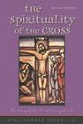 The Spirituality of the Cross: The Way of the First Evangelicals Cover Image