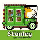 Stanley y su biblioteca By William Bee Cover Image