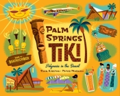 Palm Springs Tiki: Polynesia in the Desert Cover Image