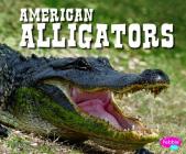 American Alligators (North American Animals) By Steve Potts Cover Image