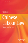 Chinese Labour Law: Theory and Practice (Understanding China) By Yan Wang Cover Image