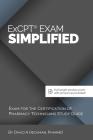 ExCPT Exam Simplified: Exam for the Certification of Pharmacy Technicians Study Guide By Doug Keeling (Illustrator), David a. Heckman Pharmd Cover Image