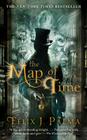 The Map of Time: A Novel (The Map of Time Trilogy #1) Cover Image