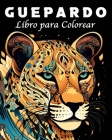 Guepardo Libro para Colorear: 40 Mandalas para Colorear de Guepardos únicos Cover Image