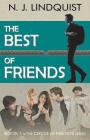 The Best of Friends (Circle of Friends #1) By N. J. Lindquist Cover Image