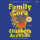 Family Lore By Elizabeth Acevedo, Elizabeth Acevedo (Read by), Danyeli Rodriguez del Orbe (Read by) Cover Image