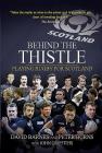 Behind the Thistle: Playing Rugby for Scotland Cover Image