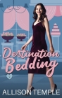 Destination Bedding By Allison Temple Cover Image