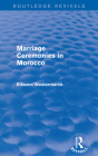 Marriage Ceremonies in Morocco (Routledge Revivals) Cover Image