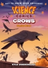 Science Comics: Crows: Genius Birds Cover Image