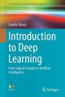 Introduction to Deep Learning: From Logical Calculus to Artificial Intelligence (Undergraduate Topics in Computer Science) Cover Image