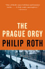 The Prague Orgy (Vintage International) By Philip Roth Cover Image