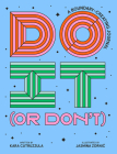 Do It (or Don't): A Boundary-Creating Journal (Start Before You’re Ready) By Kara Cutruzzula Cover Image